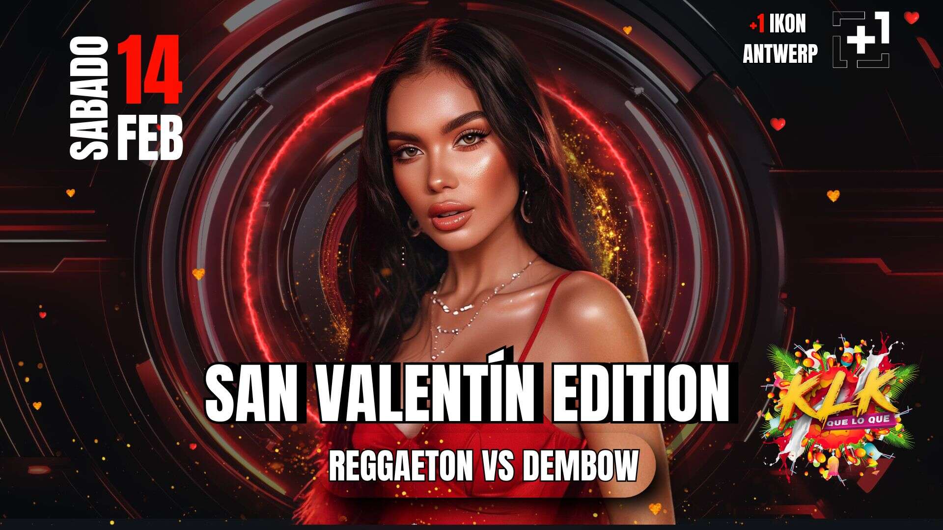 SAN VALENTIN - REGGAETON vs DEMBOW at PLUS ONE (IKON ANTWERP)