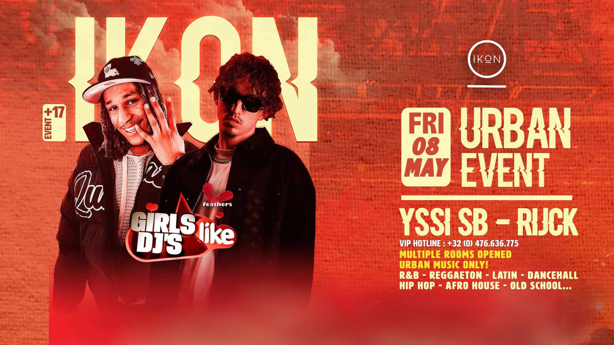 GIRLS LIKE DJ'S - YSSI SB / RIJCK [Live] 17+ at IKON ANTWERP
