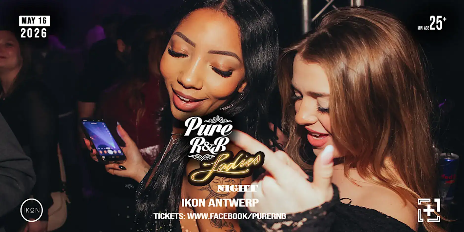 PURE R&B "Ladies Night" at PLUS ONE (IKON ANTWERP)
