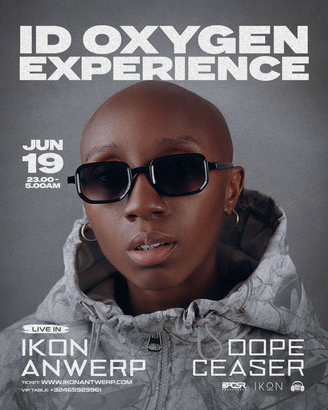 ID OXYGEN EXPERIENCE invites DOPE CAESAR at IKON ANTWERP